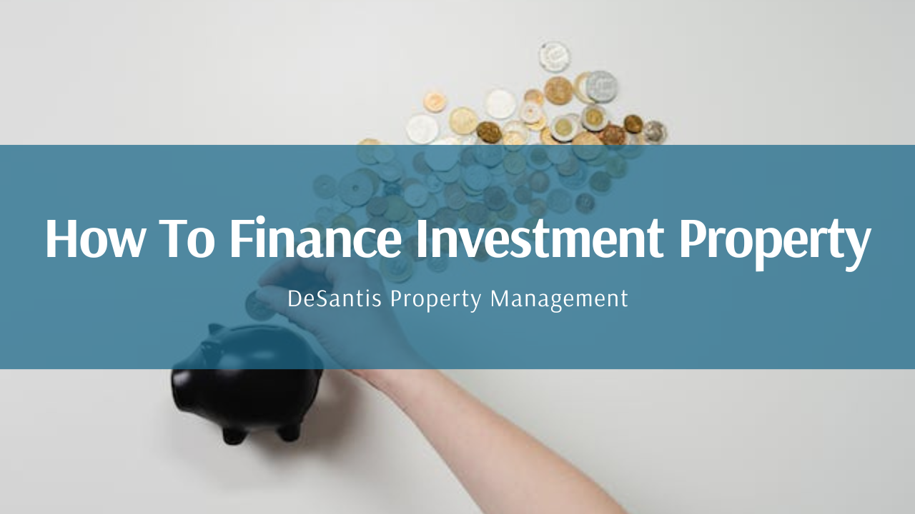 How To Finance Investment Property